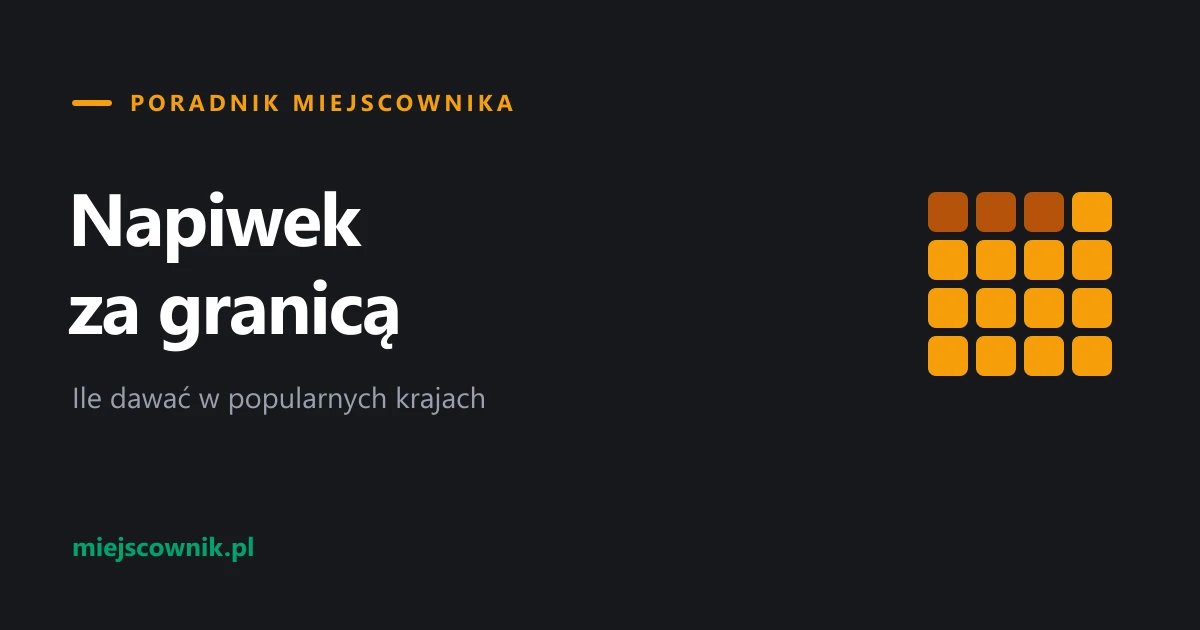 Napiwek za granicą - ile dawać?