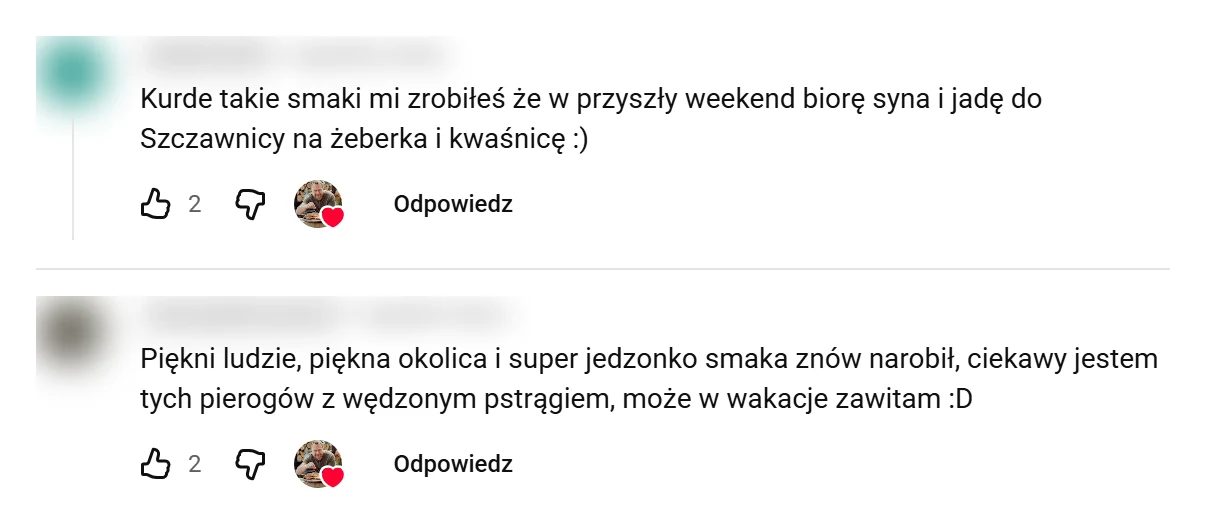 Zrzut ekranu dwóch komentarzy pod odcinkiem Oddasz Fartucha o planowanym wyjeździe do Szczawnicy na kwaśnicę i pierogi z pstrągiem, nicki zamazane