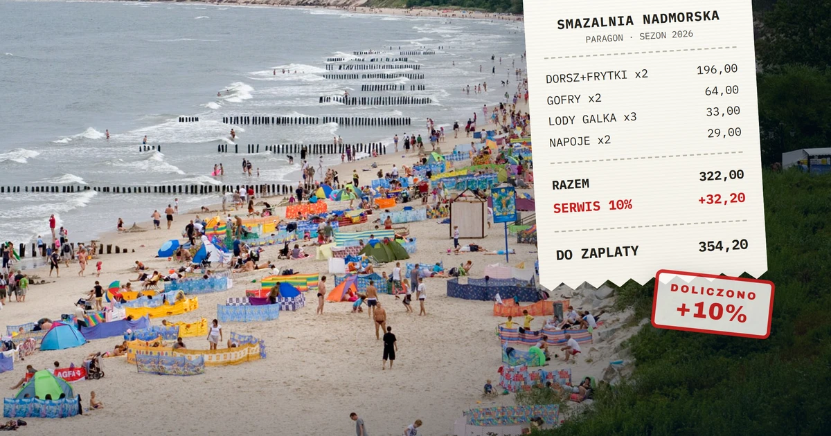Paragon grozy to nie wszystko. Nad morzem do rachunku często dochodzi jeszcze 10-20% opłaty serwisowej