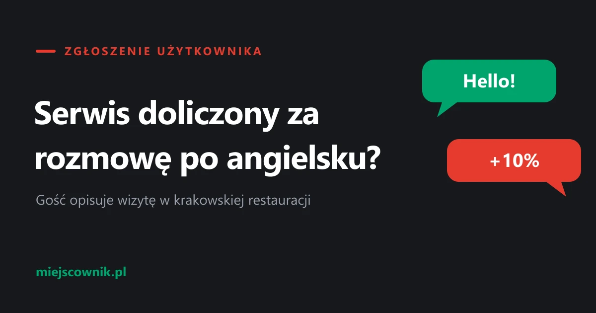 „Doliczyli serwis, bo mówiliśmy po angielsku”. Opłata serwisowa w krakowskiej restauracji budzi wątpliwości